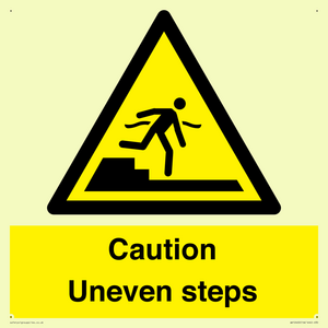 Caution Uneven steps
